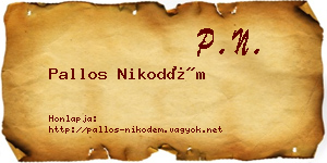 Pallos Nikodém névjegykártya